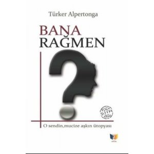 Bana Rağmen