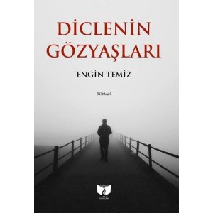 Diclenin Gözyaşları 