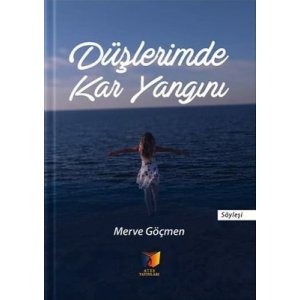 Düşlerimde Kar Yangını