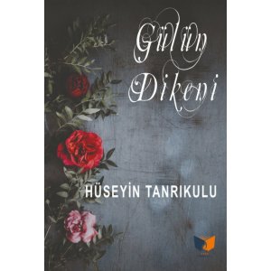 Gülün Dikeni