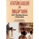 Atatürk İlkeleri ve İnkılâp Tarihi Cilt 1