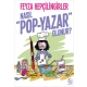 Nasıl Pop-Yazar Olunur?