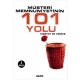 Müşteri Memnuniyetinin 101 Yolu