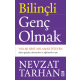 Bilinçli Genç Olmak