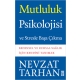 Duyguların Psikolojisi ve Duygusal Zeka