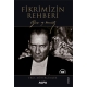 Fikrimizin Rehberi - Gazi Mustafa Kemal