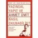 Yazınsal Yapıt ve Ahmet Ümit Nasıl Okunabilir?