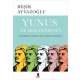 Yunus, Ne Hoş Demişsin