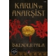 Karun ve Anarşist
