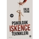 Psikolojik İşkence Teknikleri