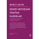 Kendi Heykelini Yontan Kadınlar