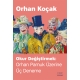 Okur Değiştirmek - Orhan Pamuk Üzerine Üç Deneme