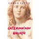 Caterina’nın Gülüşü