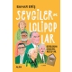 Sevgiler ve Lolipoplar