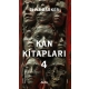 Kan Kitapları 4