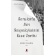 Sorularla Din Sosyolojisinin Kısa Tarihi
