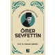 Türk Edebiyatının Kutup Yıldızı Ömer Seyfettin