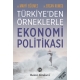 Türkiye'den Örneklerle - Ekonomi Politikası