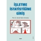 İşletme İstatistiğine Giriş