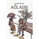 Ağlasın