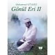 Gönül Eri II