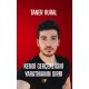 Kendi Gerçekliğini Yaratmanın Sırrı