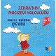 Zehra'nın Mucizevi Yolculuğu