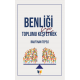 Benliği Ve Toplumu Keşfetmek 