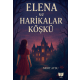 Elena ve Harikalar Köşkü