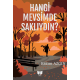 Hangi Mevsimde Saklıydın
