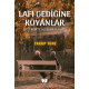 Lafı Gediğinde Koyanlar