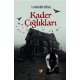 Kader Çığlıkları