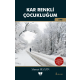 Kar Renkli Çocukluğum